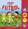 LOCOS POR EL FÚTBOL