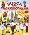 BUSCA EN LES TRADICIONS CATALANES