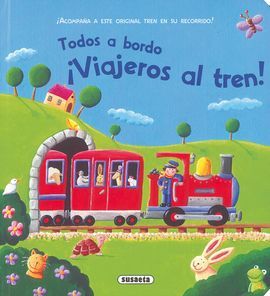 TODOS A BORDO. ¡VIAJEROS AL TREN!
