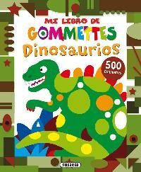 MI LIBRO DE GOMMETTES. DINOSAURIOS