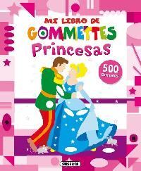 MI LIBRO DE GOMMETTES. PRINCESAS