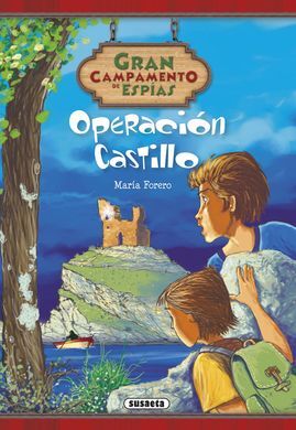 GRAN CAMPAMENTO DE ESPÍAS. 2: OPERACION CASTILLO