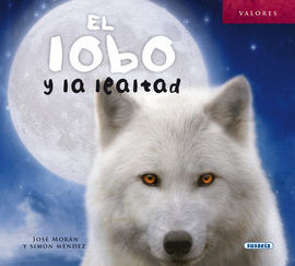 EL LOBO Y LA LEALTAD