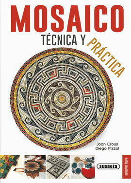 MOSAICO, TECNICA Y PRACTICA