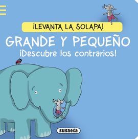 GRANDE Y PEQUEÑO ¡DESCUBRE LOS CONTRARIOS!