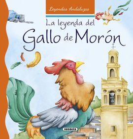 LA LEYENDA DEL GALLO DE MORÓN