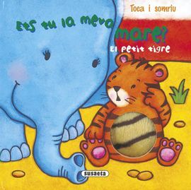EL PETIT TIGRE ETS LA MEVA MARE?
