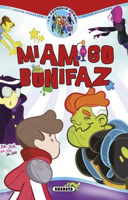 LA PATRULLA ZOMBI. 2: MI AMIGO BONIFAZ