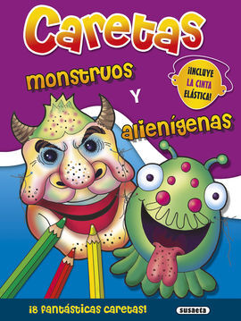 CARETAS. MONSTRUOS Y ALIENIGENAS