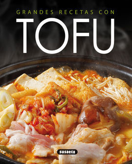 GRANDES RECETAS CON TOFU