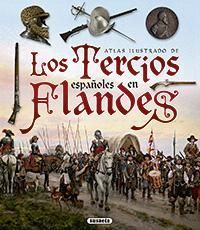 LOS TERCIOS ESPAÑOLES EN FLANDES