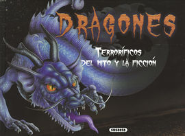 DRAGONES TERRORÍFICOS DEL MITO Y LA FICCIÓN