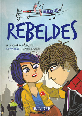 ESCUELA DE BAILE. REBELDES