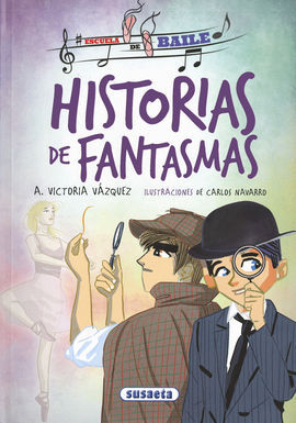 ESCUELA DE BAILE. HISTORIAS DE FANTASMAS