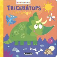 TRICERATOPS Y SUS AMIGOS