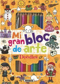 MI GRAN BLOC DE ARTE : DOODLES