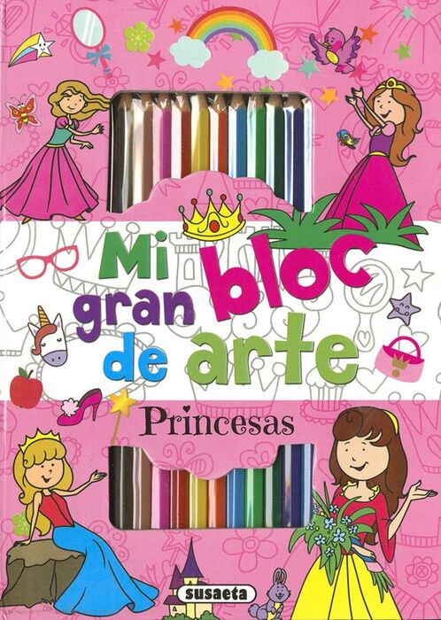 MI GRAN BLOC DE ARTE. PRINCESAS