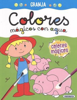 GRANJA. COLORES MÁGICOS CON AGUA