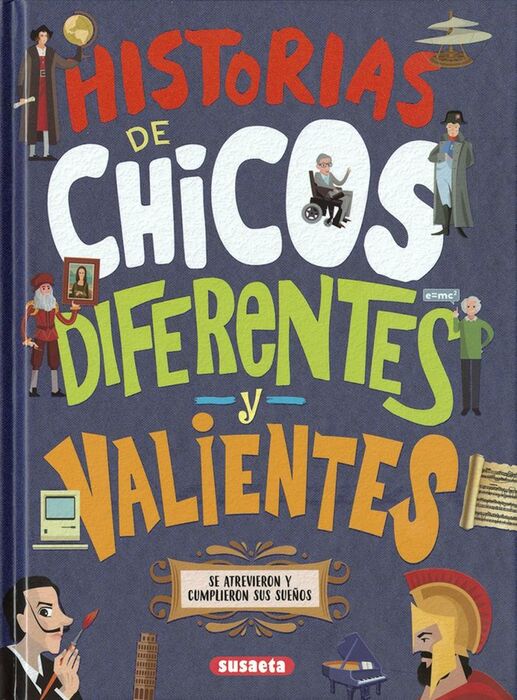 HISTORIAS DE CHICOS  DIFERENTES Y VALIENTES