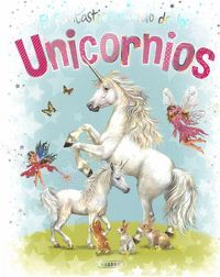FANTASTICO MUNDO DE LOS UNICORNIOS