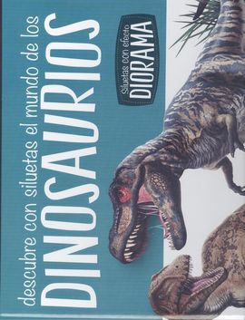 DESCUBRE CON SILUETAS EL MUNDO DE LOS DINOSAURIOS