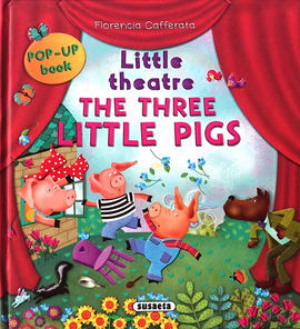 THE THREE LITTLE PIGS