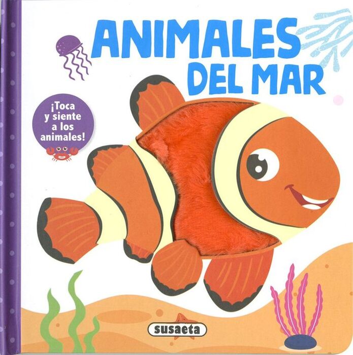 TOCA Y SIENTE A LOS ANIMALES : ANIMALES DEL MAR