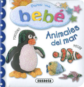 PARA MI BEBÉ : ANIMALES DEL MAR