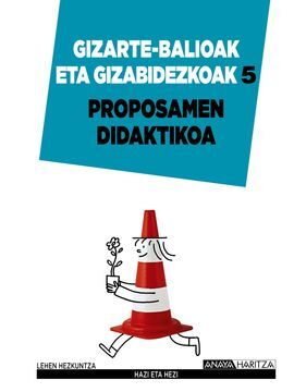 GIZARTE ETA HIRITAR BALIOAK 5. PROPOSAMEN DIDAKTIKOA.