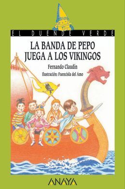 LA BANDA DE PEPO JUEGA A LOS VIKINGOS