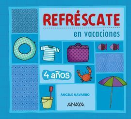 REFRÉSCATE EN VACACIONES - 4 AÑOS