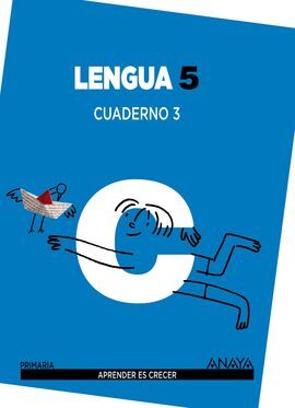 APRENDER ES CRECER - LENGUA - CUADERNO 3 - 5º ED. PRIM.
