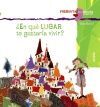 ¿EN QUÉ LUGAR TE GUSTARÍA VIVIR?
