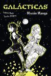 GALÃCTICAS. MISIÃN MANGA