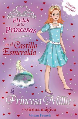 LA PRINCESA MILLIE Y LA SIRENA MÁGICA