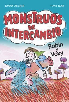 MONSTRUOS DE INTERCAMBIO. ROBIN Y VOXY