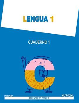 LENGUA 1 - CUADERNO 1 - APRENDER ES CRECER - 1º ED. PRIM