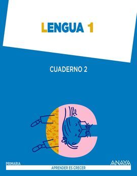 LENGUA 1 - CUADERNO 2 (PAUTA) - APRENDER ES CRECER - 1º ED. PRIM.