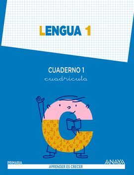 CUADERNO DE LENGUA - 1º TRIM. - CUADRÍCULA - APRENDER ES CRECER - 1º ED. PRIM.