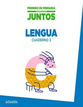 CUADERNO DE LENGUA - 3ER. TRIM. - APRENDER ES CRECER JUNTOS - 1º ED. PRIM.