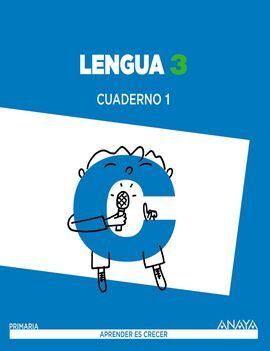 LENGUA - CUADERNO 1 - APRENDER ES CRECER - 3º ED. PRIM.
