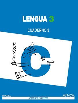 LENGUA - CUADERNO 3 - APRENDER ES CRECER - 3º ED. PRIM.