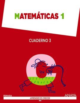 MATEMÁTICAS - 1º ED. PRIM. - CUADERNO 3