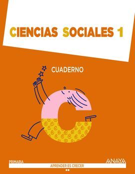 CIENCIAS SOCIALES - 1º ED. PRIM. CUADERNO