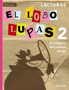 LECTURAS 2:  EL LOBO LUPAS. EL MISTERIO DEL PALACIO VERDE.