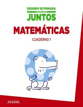 APRENDER ES CRECER JUNTOS - 2º ED. PRIM. - CUADERNO DE MATEMÁTICAS 1