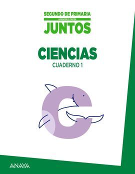 APRENDER ES CRECER JUNTOS - 2º ED. PRIM. - CUADERNO DE CIENCIAS 1