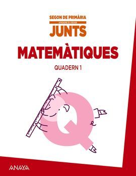 APRENDRE ÉS CRÉIXER JUNTS - 2º ED. PRIM. - QUADERN DE MATEMÀTIQUES 1