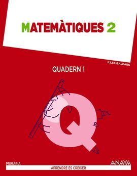 MATEMÀTIQUES - 2º ED. PRIM. - QUADERN 1