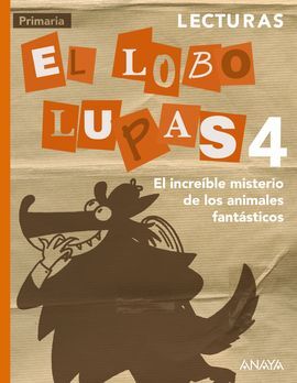 LECTURAS 4: EL INCREÍBLE MISTERIO DE LOS ANIMALES FANTÁSTICOS.